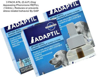 3 PACK ATIL (D.A.P.) Dog Appeasing Pheromone REFILL (144mL), Reduces or prevents stress related behavior By DAP