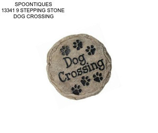 SPOONTIQUES 13341 9 STEPPING STONE  DOG CROSSING