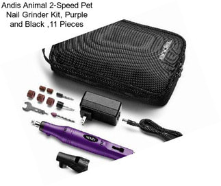 Andis Animal 2-Speed Pet Nail Grinder Kit, Purple and Black ,11 Pieces