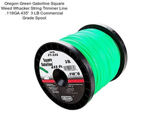 Oregon Green Gatorline Square Weed Whacker String Trimmer Line .118\