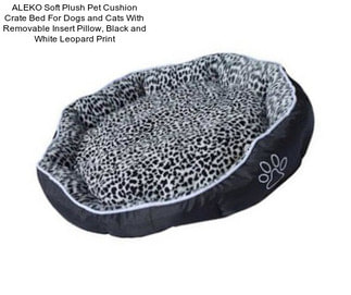 ALEKO Soft Plush Pet Cushion Crate Bed For Dogs and Cats With Removable Insert Pillow, Black and White Leopard Print