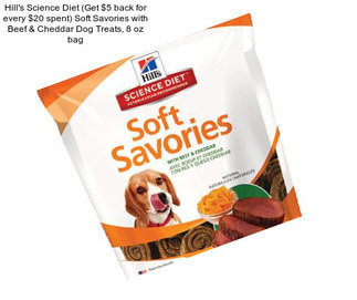 Hill\'s Science Diet (Get $5 back for every $20 spent) Soft Savories with Beef & Cheddar Dog Treats, 8 oz bag