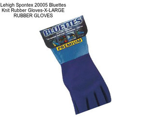 Lehigh Spontex 20005 Bluettes Knit Rubber Gloves-X-LARGE RUBBER GLOVES