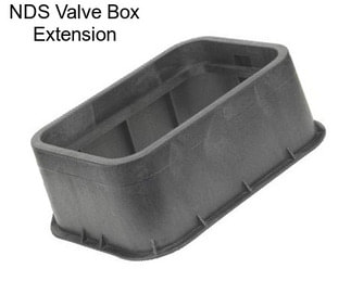 NDS Valve Box Extension