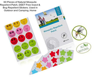 60 Pieces of Natural Mosquito Repellent Patch, DEET Free Insect & Bug Repellent Stickers. Used in Outdoor and Camping, Home