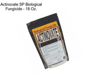 Actinovate SP Biological Fungicide - 18 Oz.