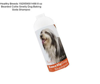 Healthy Breeds 192959001488 8 oz Bearded Collie Smelly Dog Baking Soda Shampoo