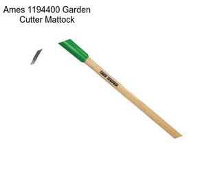 Ames 1194400 Garden Cutter Mattock