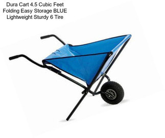 Dura Cart 4.5 Cubic Feet Folding Easy Storage BLUE Lightweight Sturdy 6\