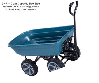 GHP 440-Lbs Capacity Blue Steel Garden Dump Cart Wagon with Rubber Pneumatic Wheels