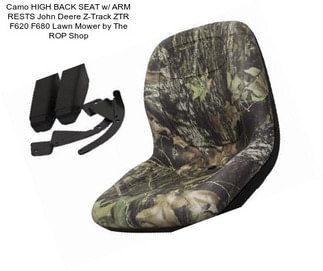 Camo HIGH BACK SEAT w/ ARM RESTS John Deere Z-Track ZTR F620 F680 Lawn Mower by The ROP Shop