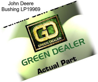 John Deere Bushing LP19969