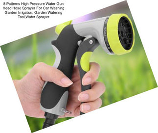 8 Patterns High Pressure Water Gun Head Hose Sprayer For Car Washing Garden Irrigation, Garden Watering Tool,Water Sprayer