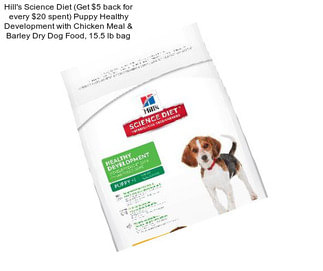 Hill\'s Science Diet (Get $5 back for every $20 spent) Puppy Healthy Development with Chicken Meal & Barley Dry Dog Food, 15.5 lb bag