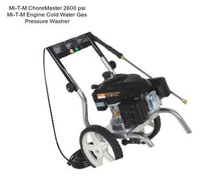 Mi-T-M ChoreMaster 2600 psi Mi-T-M Engine Cold Water Gas Pressure Washer