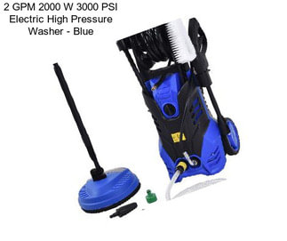 2 GPM 2000 W 3000 PSI Electric High Pressure Washer - Blue