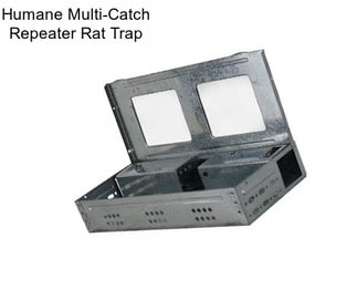 Humane Multi-Catch Repeater Rat Trap