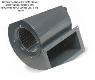 Dayton Rectangular OEM Blower With Flange, Voltage 115, 1500/1085 RPM, Wheel Dia. 5-1/8\