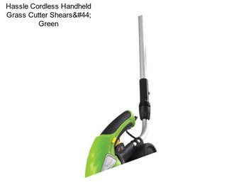 Hassle Cordless Handheld Grass Cutter Shears, Green