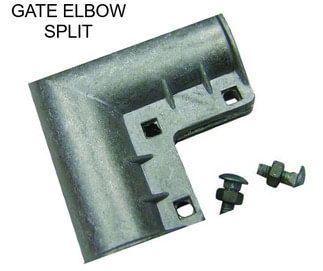 GATE ELBOW SPLIT