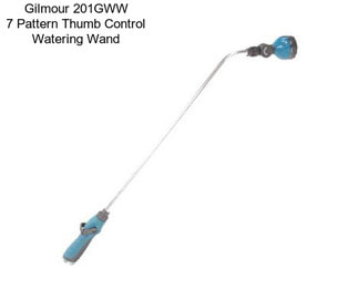 Gilmour 201GWW 7 Pattern Thumb Control Watering Wand