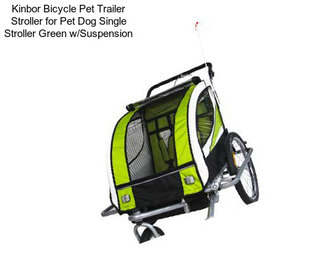 Kinbor Bicycle Pet Trailer Stroller for Pet Dog Single Stroller Green w/Suspension