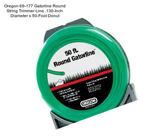 Oregon 69-177 Gatorline Round String Trimmer Line .130-Inch Diameter x 50-Foot Donut