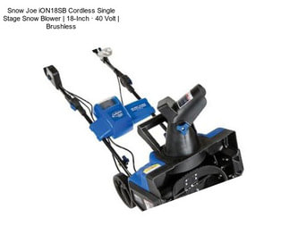 Snow Joe iON18SB Cordless Single Stage Snow Blower | 18-Inch · 40 Volt | Brushless