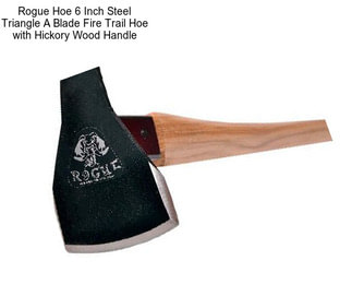 Rogue Hoe 6 Inch Steel Triangle A Blade Fire Trail Hoe with Hickory Wood Handle