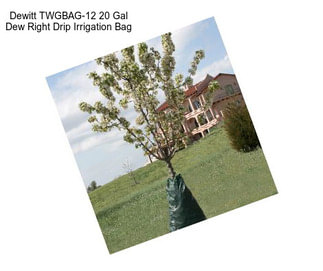 Dewitt TWGBAG-12 20 Gal Dew Right Drip Irrigation Bag