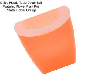 Office Plastic Table Decor Self Watering Flower Plant Pot Planter Holder Orange