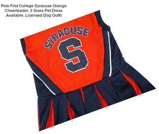Pets First College Syracuse Orange Cheerleader, 3 Sizes Pet Dress Available. Licensed Dog Outfit