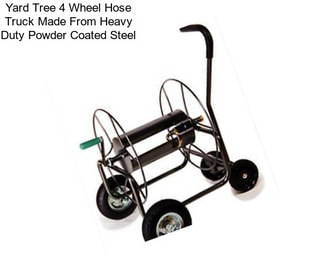 Yard Tree 4 Wheel Hose Truck Made From Heavy Duty Powder Coated Steel