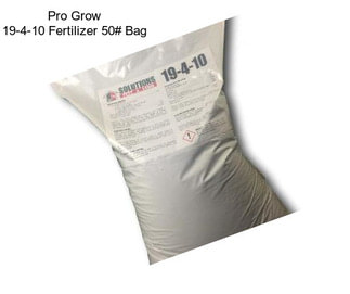 Pro Grow 19-4-10 Fertilizer 50# Bag