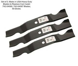 Set of 3, Made in USA Heavy Duty Blades to Replace Cub Cadet 742-04068, 742-04067 Blades, 50\
