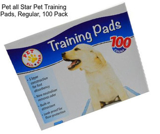 Pet all Star Pet Training Pads, Regular, 100 Pack