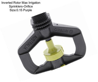 Inverted Rotor Max Irrigation Sprinklers-Orifice Size:0.15\