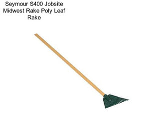 Seymour S400 Jobsite Midwest Rake Poly Leaf Rake