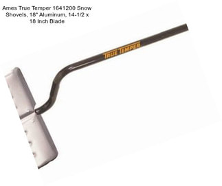 Ames True Temper 1641200 Snow Shovels, 18\'\' Aluminum, 14-1/2 x 18 Inch Blade