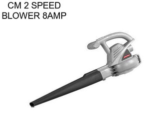 CM 2 SPEED BLOWER 8AMP