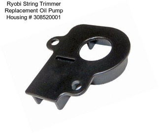 Ryobi String Trimmer Replacement Oil Pump Housing # 308520001