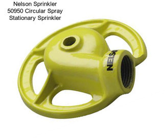 Nelson Sprinkler 50950 Circular Spray Stationary Sprinkler