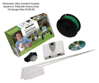 Perimeter Ultra Comfort Contact System [1 Pet] with Heavy Duty 18 Gauge Wire $189.95