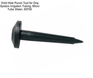 Orbit Hole Punch Tool for Drip System Irrigation Tubing, Micro Tube Water, 69756