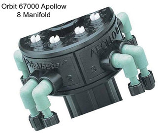 Orbit 67000 Apollow 8 Manifold