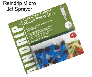 Raindrip Micro Jet Sprayer