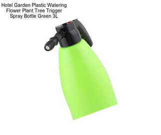 Hotel Garden Plastic Watering Flower Plant Tree Trigger Spray Bottle Green 3L