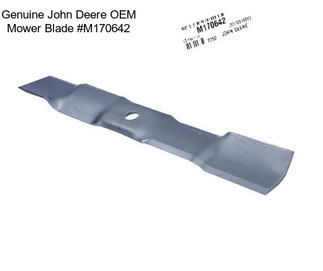 Genuine John Deere OEM Mower Blade #M170642