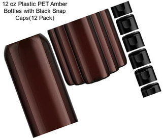 12 oz Plastic PET Amber Bottles with Black Snap Caps(12 Pack)