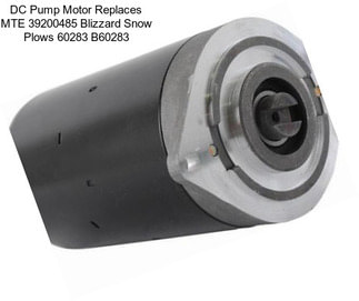 DC Pump Motor Replaces MTE 39200485 Blizzard Snow Plows 60283 B60283